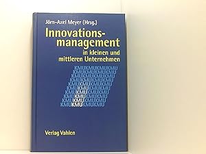 Immagine del venditore per Jahrbuch der KMU-Forschung 2001: Innovationsmanagement in kleinen und mittleren Unternehmen hrsg. von Jrn-Axel Meyer venduto da Book Broker