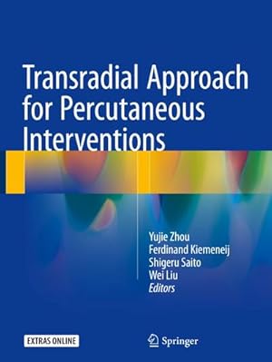 Imagen del vendedor de Transradial Approach for Percutaneous Interventions a la venta por AHA-BUCH GmbH