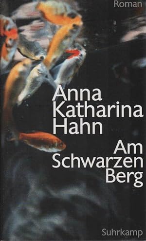 Seller image for Am Schwarzen Berg : Roman. for sale by Schrmann und Kiewning GbR
