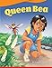 Seller image for Queen Bea - Fiction Story Reader (Grade 1/Reading Level 1) (Literary Text) by Dona Herweck Rice [Perfect Paperback ] for sale by booksXpress