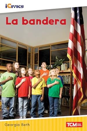 Seller image for La bandera (Icivics Readers) (Spanish Edition) by Georgia Beth [Paperback ] for sale by booksXpress
