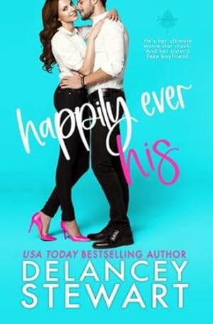 Seller image for Happily Ever His by Stewart, Delancey [Paperback ] for sale by booksXpress