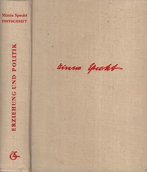 Bild des Verkufers fr Erziehung und Politik : Minna Specht zu ihrem 80. Geburtstag. zum Verkauf von Fundus-Online GbR Borkert Schwarz Zerfa