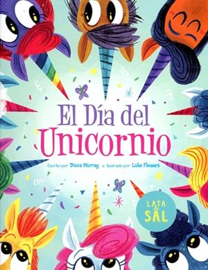 Imagen del vendedor de El da del unicornio / Unicorn Day -Language: Spanish a la venta por GreatBookPrices