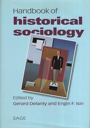 Bild des Verkufers fr Handbook of Historical Sociology. Sage Masters in Modern Social Thought. zum Verkauf von Fundus-Online GbR Borkert Schwarz Zerfa