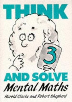 Bild des Verkufers fr Think and Solve Level 3: Mental Maths zum Verkauf von WeBuyBooks