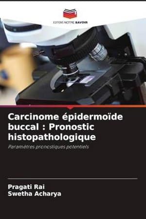 Seller image for Carcinome pidermode buccal : Pronostic histopathologique : Paramtres pronostiques potentiels for sale by AHA-BUCH GmbH