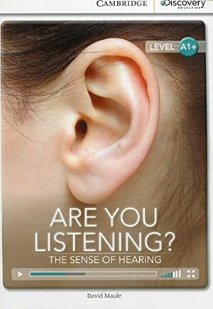 Image du vendeur pour Are You Listening? The Sense of Hearing High Beginning Book with Online Access (Cambridge Discovery Interactive Readers) [Soft Cover ] mis en vente par booksXpress