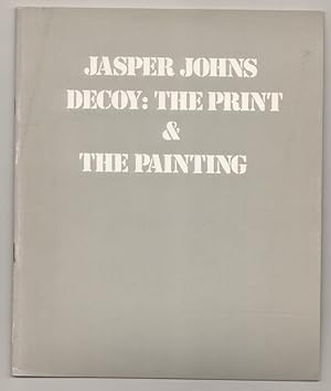 Bild des Verkufers fr Jasper Johns - Decoy: The Print & The Painting zum Verkauf von Jeff Hirsch Books, ABAA