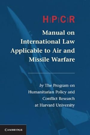 Imagen del vendedor de Hpcr Manual on International Law Applicable to Air and Missile Warfare by Program On Humanitarian Policy And Conflict Research At Harvard University, . [Paperback ] a la venta por booksXpress