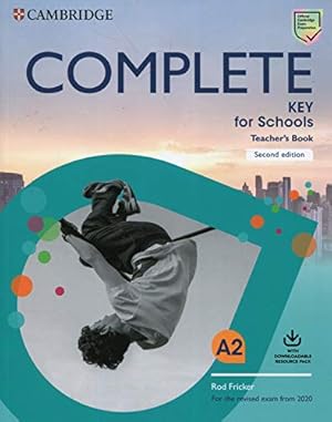 Seller image for Complete Key for Schools Teacher's Book with Downloadable Class Audio and Teacher's Photocopiable Worksheets [Soft Cover ] for sale by booksXpress