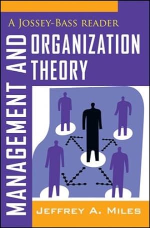 Imagen del vendedor de Management and Organization Theory: A Jossey-Bass Reader by Miles, Jeffrey A. [Paperback ] a la venta por booksXpress
