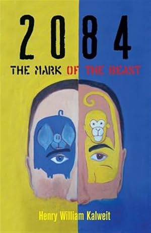 Bild des Verkufers fr 2084 the Mark of the Beast zum Verkauf von GreatBookPricesUK