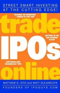 Seller image for Trade IPOs Online for sale by moluna