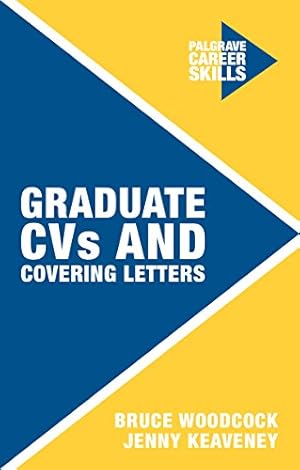 Seller image for Graduate CVs and Covering Letters (Career Skills) by Keaveney, Jenny, Woodcock, Bruce [Paperback ] for sale by booksXpress