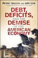 Seller image for Debt, Deficits, and the Demise of the American Economy for sale by moluna