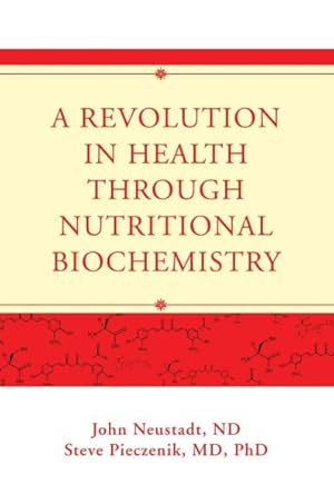 Bild des Verkufers fr Revolution in Health Through Nutritional Biochemistry zum Verkauf von GreatBookPricesUK