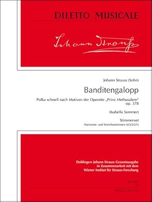 Bild des Verkufers fr BANDITENGALOPP NACH MOTIVEN DER OPERETTE PRINZ METHUSALEM OP.378 F. ORCH, HARMONIE+STREICHER 4-3-2-2-1 zum Verkauf von moluna