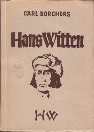 Hans Witten. Erzählung um einen deutschen Bildschnitzer.