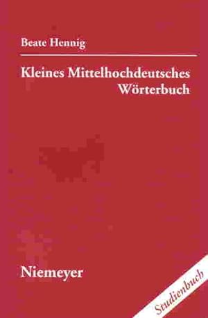 Seller image for Kleines Mittelhochdeutsches Wrterbuch for sale by Modernes Antiquariat an der Kyll