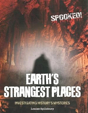 Seller image for Earth's Strangest Places : Investigating History's Mysteries for sale by GreatBookPrices