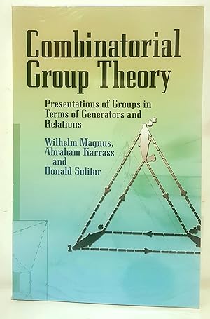 Bild des Verkufers fr Combinatorial group theory. Presentations of groups in terms of generators and relations. Second revised edition. zum Verkauf von Rometti Vincent