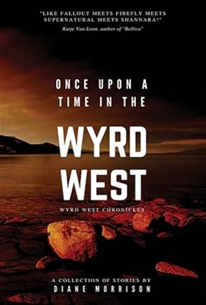 Seller image for Once Upon A Time In The Wyrd West for sale by GreatBookPricesUK
