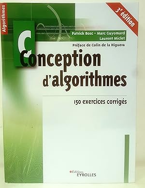 Bild des Verkufers fr Conception d'algorithmes. Principes et 150 exercices corrigs. 3e dition. zum Verkauf von Rometti Vincent