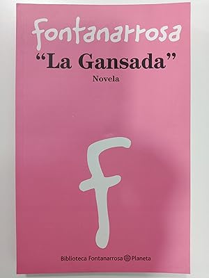 Seller image for La gansada for sale by Libros nicos
