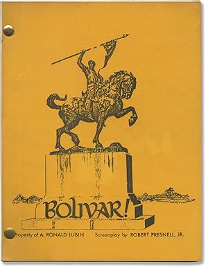 Bolivar! (Original screenplay for an unproduced film)