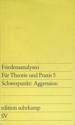 Seller image for Friedensanalysen; Fr Theorie und Praxis 5 : Schwerpunkt Aggression. (Nr. 891) Edition Suhrkamp for sale by books4less (Versandantiquariat Petra Gros GmbH & Co. KG)