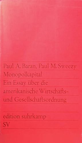 Imagen del vendedor de Monopolkapital. Ein Essay ber die amerikanische Wirtschafts- und Gesellschaftsordnung. (Nr 636) a la venta por books4less (Versandantiquariat Petra Gros GmbH & Co. KG)