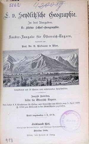 E. von Seydlitz'sche Geographie. B: Kleine Schul-Geographie. Sonder-Ausgabe für Österreich-Ungarn.