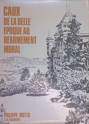 Seller image for Caux de la belle poque au Rarmement Moral. for sale by books4less (Versandantiquariat Petra Gros GmbH & Co. KG)