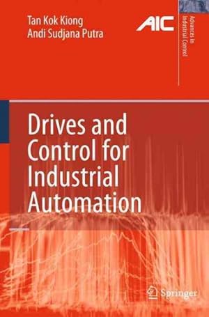 Image du vendeur pour Drives and Control for Industrial Automation mis en vente par GreatBookPricesUK