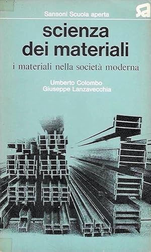 Scienza dei materiali: i materiali nella società moderna