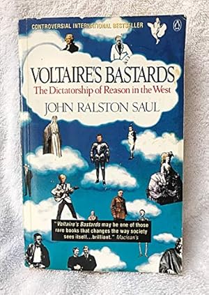 Imagen del vendedor de Voltaire's Bastards: The Dictatorship of Reason in the West a la venta por WeBuyBooks