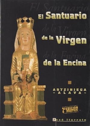 Imagen del vendedor de El Santuario de la Virgen de la Encina . a la venta por Librera Astarloa