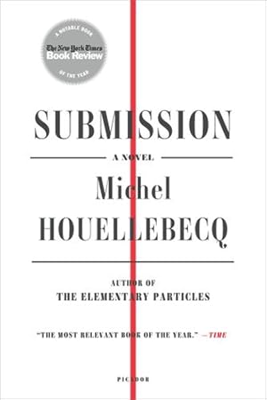 Imagen del vendedor de Submission: A Novel by Houellebecq, Michel [Paperback ] a la venta por booksXpress