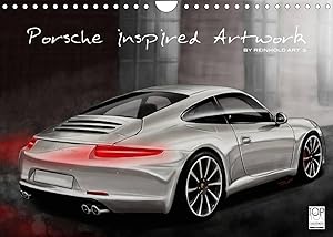 Porsche inspired Artwork by Reinhold Art´s (Wandkalender 2023 DIN A4 quer)