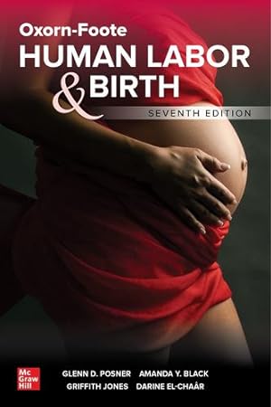 Seller image for Oxorn-Foote Human Labor and Birth, Seventh Edition by Posner, Glenn, Black, Amanda, Jones, Griffith, Dy, Jessica [Paperback ] for sale by booksXpress