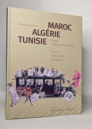 Patrick Jouanneau Maroc Algérie Tunisie Dessins Aquarelles Peintures