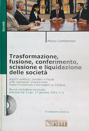 Seller image for Trasformazione, fusione, conferimento, scissione e liquidazione delle societa' for sale by Miliardi di Parole