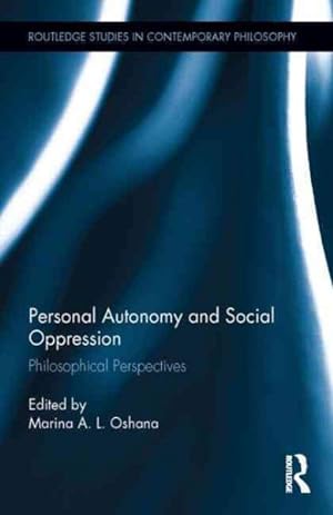Imagen del vendedor de Personal Autonomy and Social Oppression : Philosophical Perspectives a la venta por GreatBookPricesUK