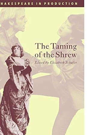 Imagen del vendedor de The Taming of the Shrew (Shakespeare in Production) a la venta por WeBuyBooks