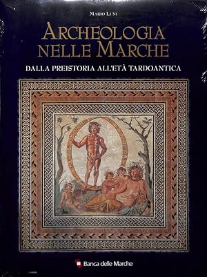 Bild des Verkufers fr Archeologia nelle Marche dalla preistoria all'et tardogotica zum Verkauf von FolignoLibri