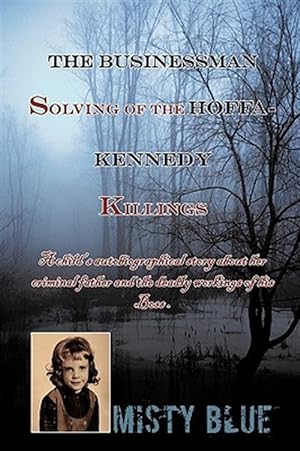 Immagine del venditore per Businessman : Solving of the Hoffa - Kennedy Killings venduto da GreatBookPricesUK