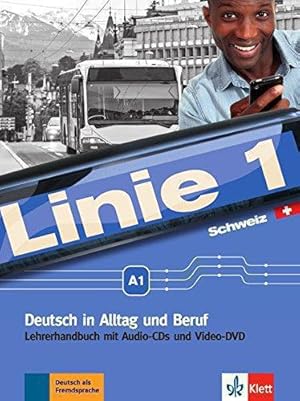 Image du vendeur pour Linie 1 A1. Lehrerhandbuch. Ausgabe für die Schweiz: Deutsch in Alltag und Beruf mit Schweizer Sprachgebrauch und Landeskunde. Lehrerhandbuch mit Audio-CDs, Video-DVD und Bildkarten mis en vente par WeBuyBooks