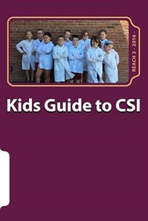 Seller image for Kids Guide to Crime Scene Investigation for sale by GreatBookPricesUK