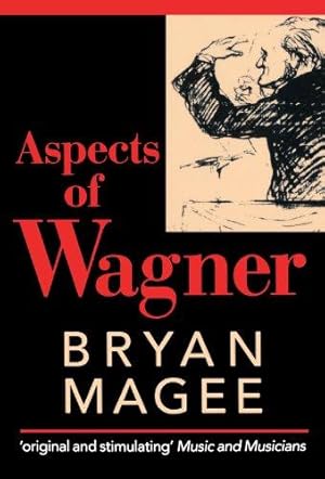 Bild des Verkufers fr Aspects Of Wagner, Second Edition, Revised And Enlarged: 2nd Edition (Oxford Paperbacks) zum Verkauf von WeBuyBooks
